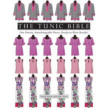 The Tunic Bible: One Pattern, Interchangeable Pieces, Ready-To-Wear Results!