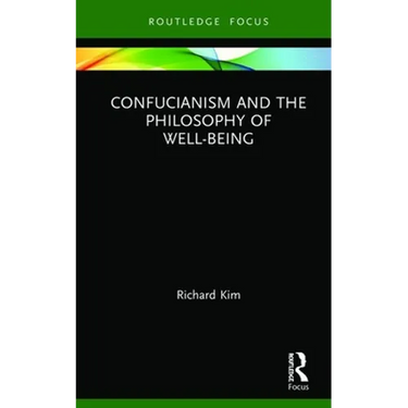 Confucianism and the Philosophy of Well-Being