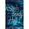 The Spirits of Brady Hall