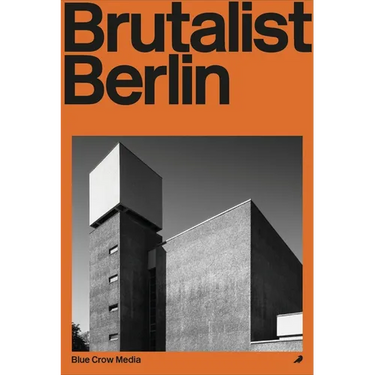 Brutalist Berlin