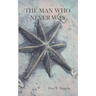 The Man Who Never Was