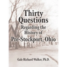 Thirty Questions Regarding the History of Pre-Stockport, Ohio