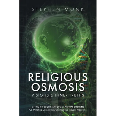 Religious Osmosis: Visions & Inner Truths