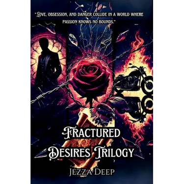 Fractured Desires Trilogy (3 Books): A Dark and Seductive Romance Collection