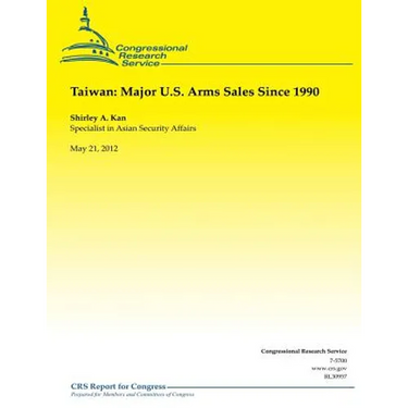 Taiwan: Major U.S. Arms Sales Since 1990
