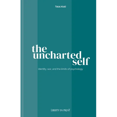 The Uncharted Self: Identity, War and the Limits of Psychology