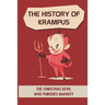 The History Of Krampus: The Christmas Devil Who Punishes Naughty