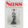 Sass: Black Women's Humor and Humanity