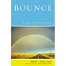 Bounce: Living the Resilient Life