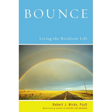 Bounce: Living the Resilient Life