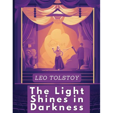 The Light Shines in Darkness: A Drama