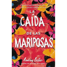 Otoño de Las Mariposas: Fall of Butterflies (Spanish Edition)