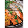 Healthy Air Fryer Recipes: Easy and Tasty Low-Fat Recipes to Fry, Bake, Grill and Roast with Your Air Fryer
