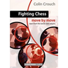 Fighting Chess: Move by Move