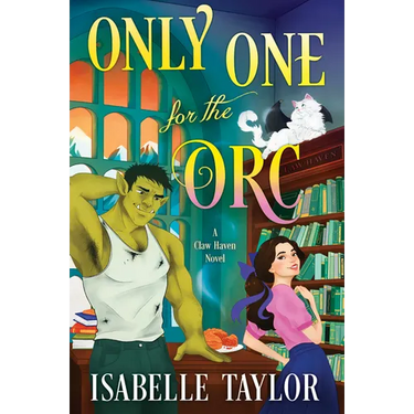 Only One for the Orc: A Cozy Fantasy Romance