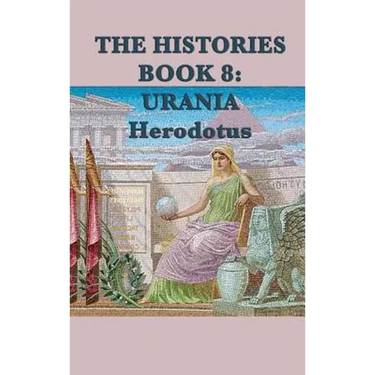 The Histories Book 8: Urania