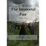 The Immortal Fate: Lillian's Story