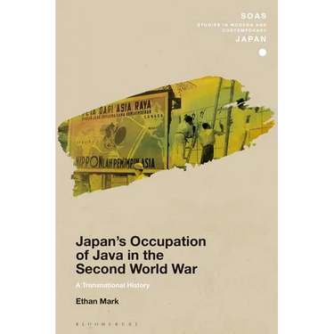 Japan's Occupation of Java in the Second World War: A Transnational History