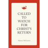 Called to Watch for Christ's Return