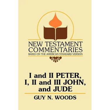 I and II Peter, I, II and III John, and Jude: A Commentary on the New Testament Epistles of Peter, John, and Jude