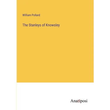 The Stanleys of Knowsley