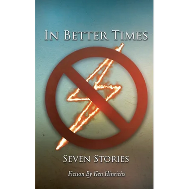 In Better Times: Seven Stories