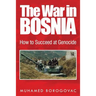 The War in Bosnia: How to Succeed at Genocide