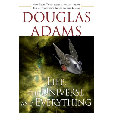 Life, the Universe and Everything