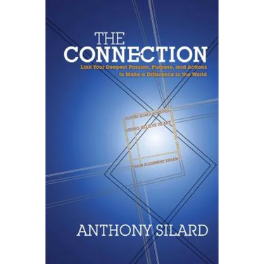 Connection: Link Your Deepest Passion, Purpose, and Actions to Make a Difference in the World (New)
