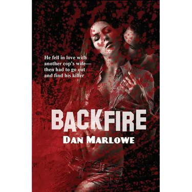 Backfire: A Classic Noir Crime Novel