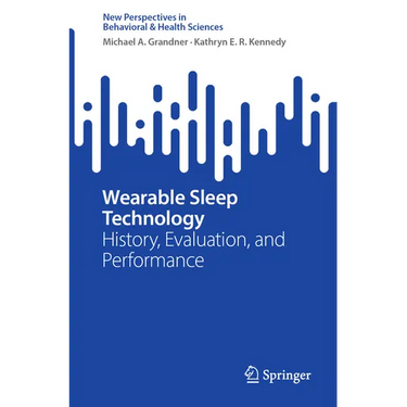 Wearable Sleep Technology: History, Evaluation, and Performance