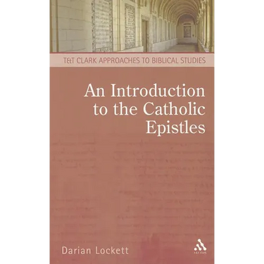 An Introduction to the Catholic Epistles