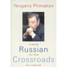 Russian Crossroads: Toward the New Millennium