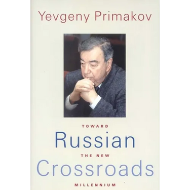 Russian Crossroads: Toward the New Millennium