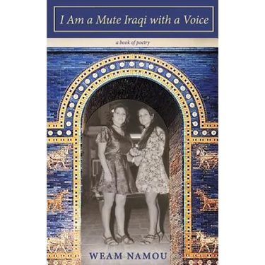 I Am a Mute Iraqi With a Voice