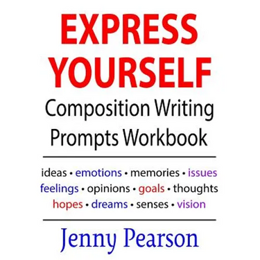 Express Yourself Composition Writing Prompts Workbook