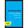 The Popular Book: A History of America's Literary Taste