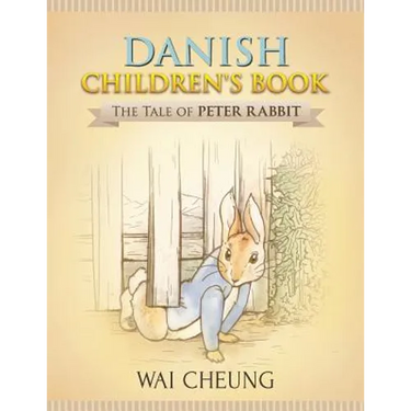 Danish Children's Book: The Tale of Peter Rabbit