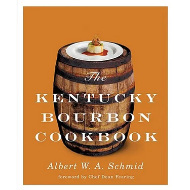 The Kentucky Bourbon Cookbook