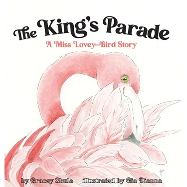 The King's Parade: A Miss Lovey-Bird Story