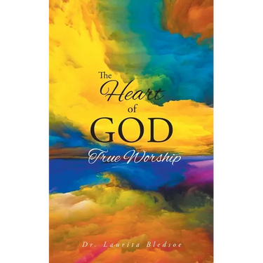 The Heart of God True Worship