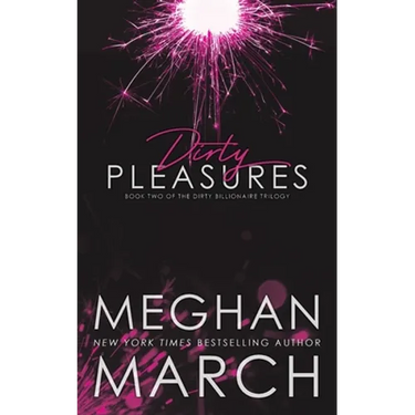 Dirty Pleasures