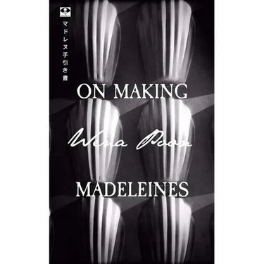 On Making Madeleines