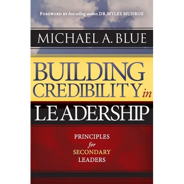 Building Credibility in Leadership: Principles For Secondary Leaders