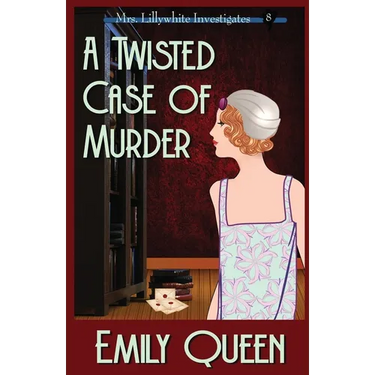 A Twisted Case of Murder: A 1920's Murder Mystery