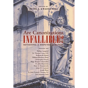 Are Canonizations Infallible?: Revisiting a Disputed Question