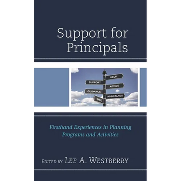 Support for Principals: Firsthand Experiences in Planning Programs and Activities