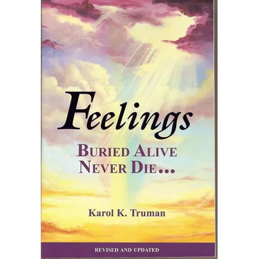 Feelings Buried Alive Never Die--