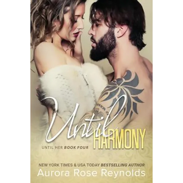 Until Harmony: Until Her/ Until Him book 6