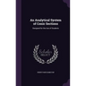 An Analytical System of Conic Sections: Designed for the Use of Students